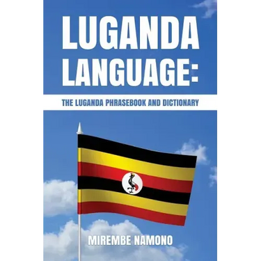 Luganda Language: The Luganda Phrasebook