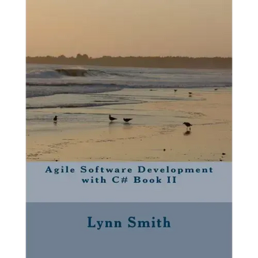 Agile Software Development with C# Book II