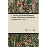 A History of Carmarthenshire - From Prehistoric Times to the Act of Union - Vol. I