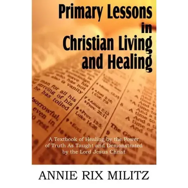 Primary Lessons in Christian Living and Healing