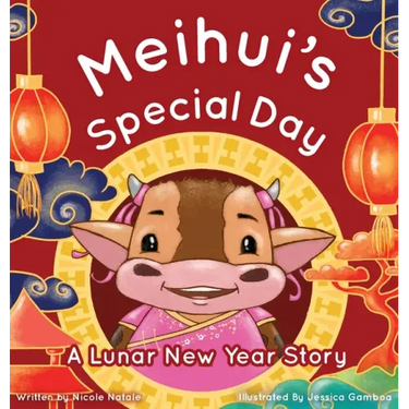 Meihui's Special Day: a Lunar New Year Story