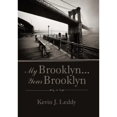 My Brooklyn . . . Your Brooklyn