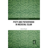 Piety and Patienthood in Medieval Islam