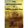 The Metamorphoses of Publius Ovidius Naso