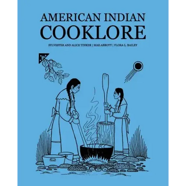 American Indian Cooklore (Classic Reprints)