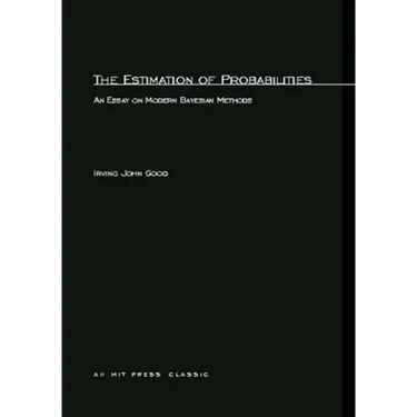 The Estimation Of Probabilities: An Essay on Modern Bayesian Methods