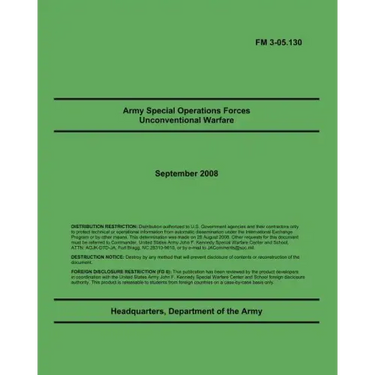Army Special Operations Forces Unconventional Warfare: FM 3-05.130
