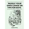 Paddle Your Own Canoe or Tip for Boys