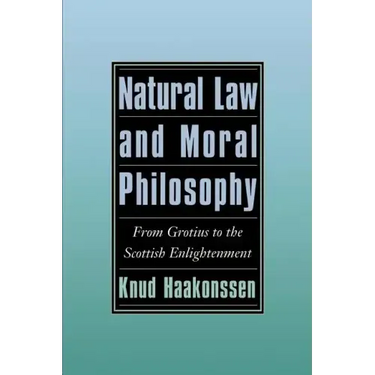 Natural Law and Moral Philosophy: From Grotius to the Scottish Enlightenment