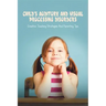 Child's Auditory & Visual Processing Disorders: Creative Teaching Strategies & Parenting Tips: Treatment For Visual Processing Disorders