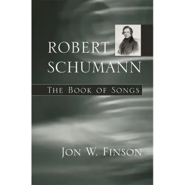 Robert Schumann: The Book of Songs