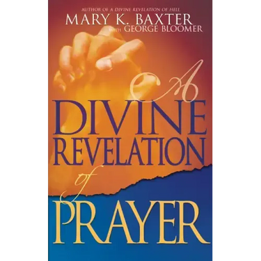 A Divine Revelation of Prayer