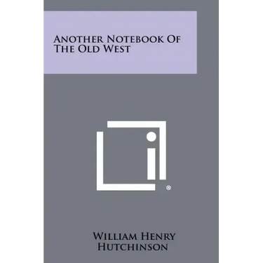 Another Notebook of the Old West