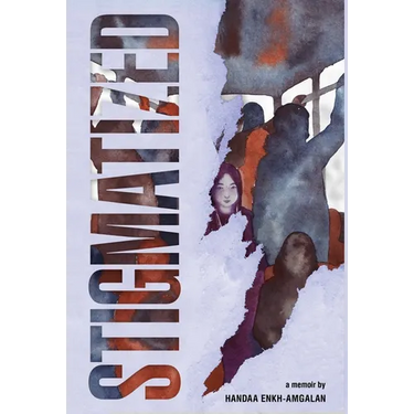 Stigmatized: A Mongolian Girl's Journey from Stigma & Illness to Empowerment