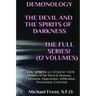 DEMONOLOGY THE DEVIL AND THE SPIRITS OF DARKNESS Expanded!: EVIL SPIRITS A Catholic View