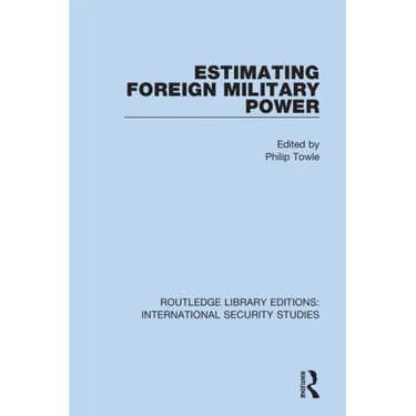 Estimating Foreign Military Power