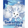 A Snowflake Named Pea: A Tale of the First Snowfall