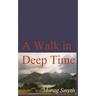 A Walk in Deep Time