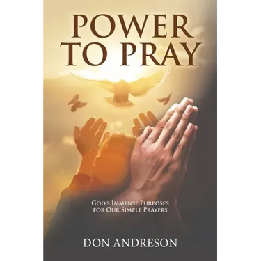 Power To Pray: God's Immense Purposes for Our Simple Prayers