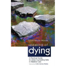 Speaking of Dying: A Practical Guide to Using Counselling Skills in Palliative Care