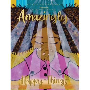 Amazingly Happy Things