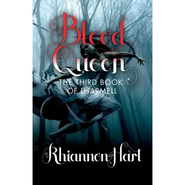 Blood Queen: The Third Book of Lharmell