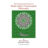 The Fundamental Principles of Mulla Sadra's Transcendent Philosophy
