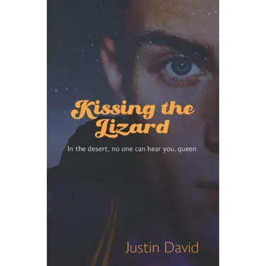 Kissing the Lizard: Part Two of the Welston World Sagas