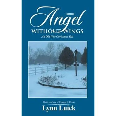 Angel Without Wings: An Old West Christmas Tale