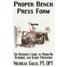 Proper Bench Press Form: The Beginner's Guide to Warm-Up, Technique, and Injury Prevention