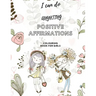 I Can Do Anything! Positive Affirmations Colouring Book for Girls: Promote Positive Mental Health Activity Book for Teenagers and Girls & Women. Incre
