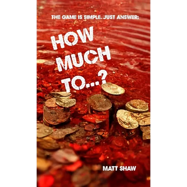 How Much To...? (An Extreme Horror)