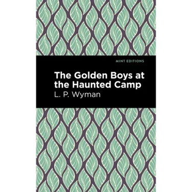 The Golden Boys at the Haunted Camp