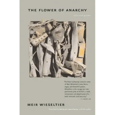 The Flower of Anarchy: Selected Poems