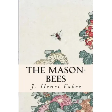 The Mason-Bees
