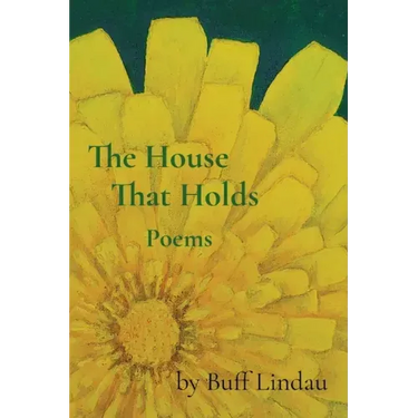 The House That Holds: Poems