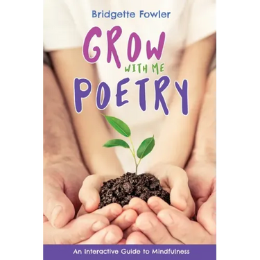 Grow with Me Poetry