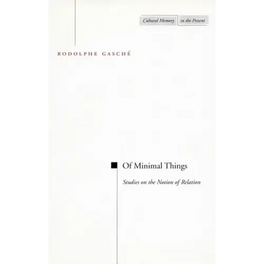 Of Minimal Things: Studies on the Notion of Relation