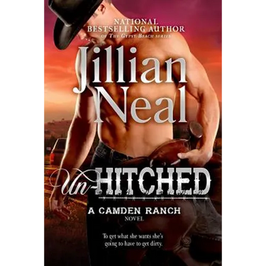 Un-Hitched: A Camden Ranch Novel