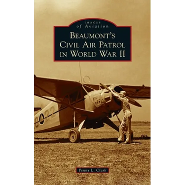 Beaumont's Civil Air Patrol in World War II