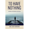 To Have Nothing: God Bless the Child Who's Got His Own