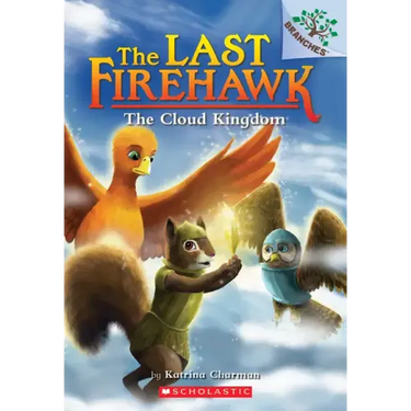 The Cloud Kingdom: A Branches Book (the Last Firehawk #7): Volume 7