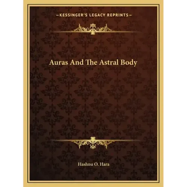 Auras and the Astral Body
