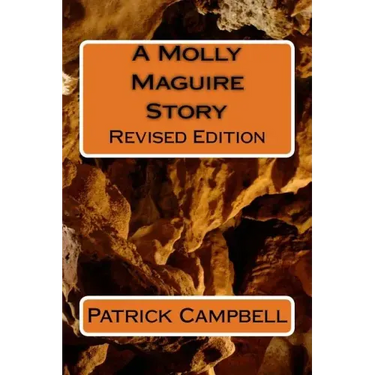A Molly Maguire Story: Revised Edition