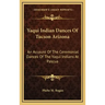 Yaqui Indian Dances of Tucson Arizona: An Account of the Ceremonial Dances of the Yaqui Indians at Pascua
