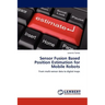 Sensor Fusion Based Position Estimation for Mobile Robots