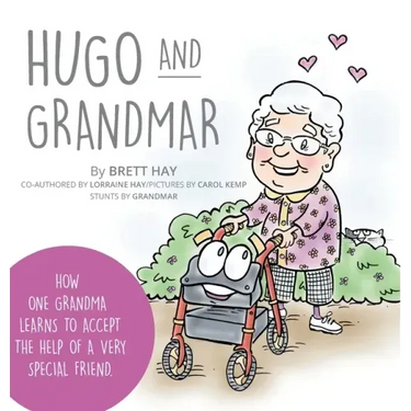 Hugo and Grandmar: How One Grandma Learns To Accept The Help Of A Very Special Friend.