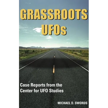 Grassroots UFOs: Case Reports from the Center for UFO Studies