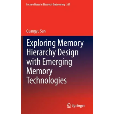 Exploring Memory Hierarchy Design with Emerging Memory Technologies