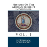 History Of The German Element In Virginia: Vol. I